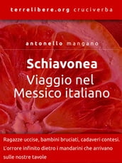 Schiavonea. Viaggio nel Messico Italiano