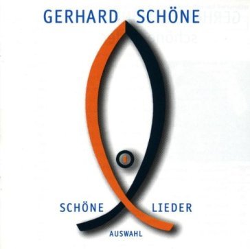Schoene lieder - GERHARD SCHOENE