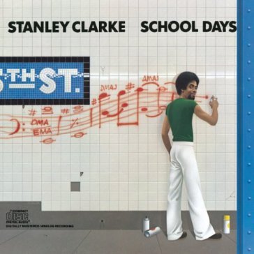 School days - Stanley Clarke