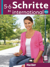 Schritte International. Neu. Deutsch als Fremdsprache. Kursbuch. Per le Scuole superiori. Vol. 5-6: B1