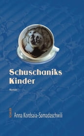 Schuschaniks Kinder