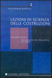 Scienza delle costruzioni. 1: Meccanica dei solidi