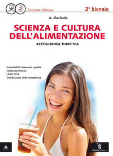 Scienza e cultura dell'alimentazione. Per gli Ist. professionali settore accoglienza turistica. Con e-book. Con espansione online - Amparo Machado