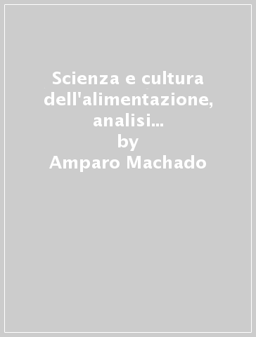 Scienza e cultura dell'alimentazione, analisi e controlli microbiologici. Quaderno fascicolo. Per gli Ist. professionali. Con e-book. Con espansione online - Amparo Machado