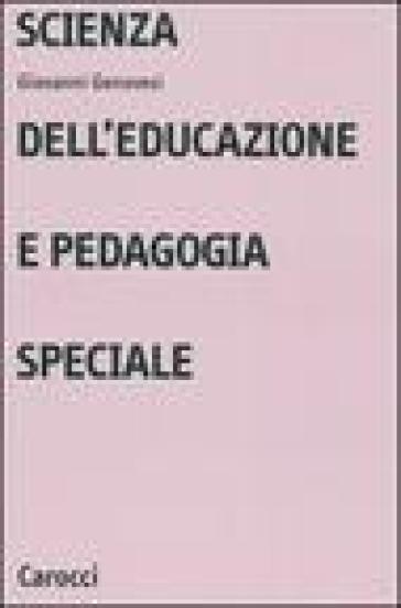 Scienza dell'educazione e pedagogia speciale - Giovanni Genovesi
