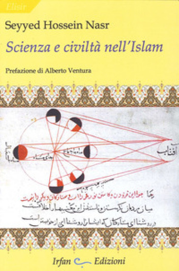 Scienza e civiltà nell'Islam - Seyyed Hossein Nasr