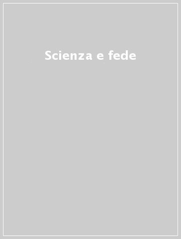 Scienza e fede