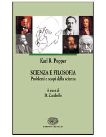 Scienza e filosofia. Per le Scuole superiori - Karl R. Popper