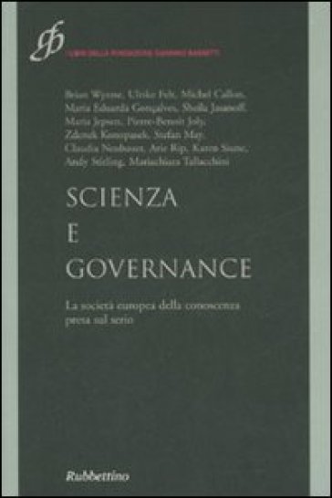 Scienza e governance. La società europea della conoscenza presa sul serio