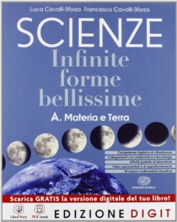 Scienze. Infinite forme bellissime. Vol. A-B-E. Per la Scuola media. Con espansione online - Luca Cavalli-Sforza - Francesco Cavalli-Sforza