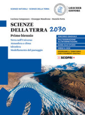 Scienze della Terra 2030. Per le Scuole superiori. Con e-book. Con espansione online. Vol. 1