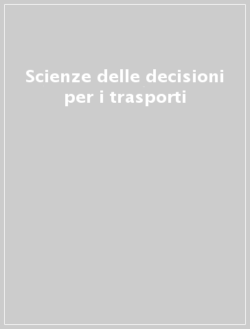 Scienze delle decisioni per i trasporti