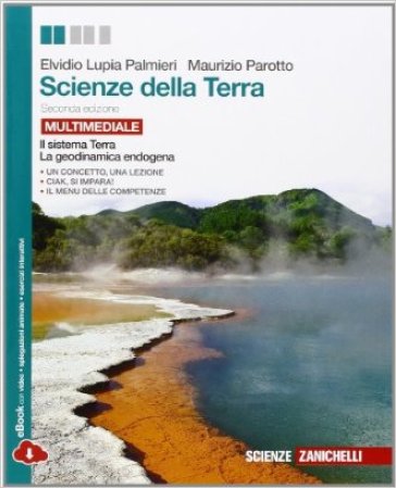 Scienze della terra. Per le Scuole superiori. Con e-book. Con espansione online - Elvidio Lupia Palmieri - Maurizio Parotto