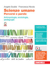 Scienze umane. Percorsi e parole. Antropologia, sociologia, pedagogia. Per le Scuole superiori. Con Contenuto digitale (fornito elettronicamente)