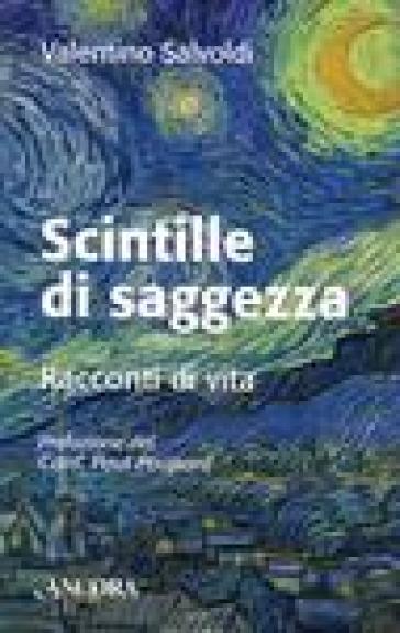 Scintille di saggezza - Valentino Salvoldi