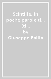 Scintille. In poche parole ti... (ti amo, ti odio, ti lascio)