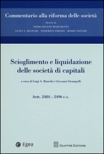 Scioglimento e liquidazione delle società di capitali. Artt. 2484-2496 c.c.