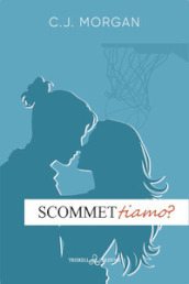 Scommettiamo?