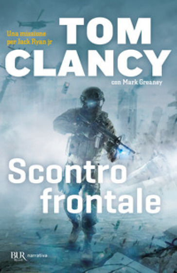 Scontro frontale - Tom Clancy - Mark Greaney