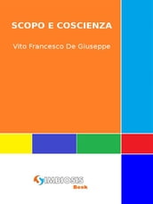 Scopo e Coscienza