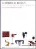 Scoprire il design-Adventures with objects. la collezione Alexander von Vegesack. Catalogo della mostra (Torino, 20 marzo-6 luglio 2008). Ediz. italiana e inglese