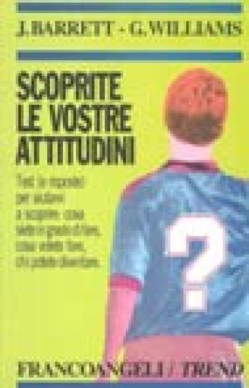 Scoprite le vostre attitudini - Geoffrey Williams - Jim Barrett