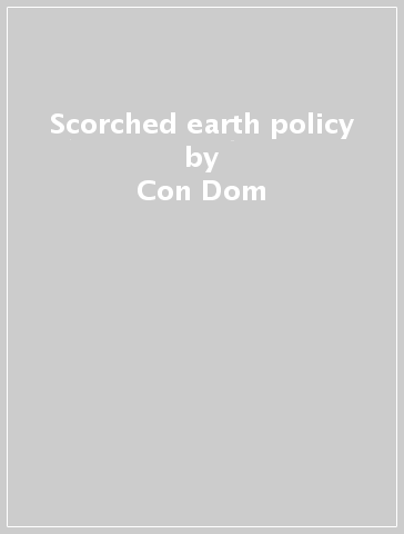 Scorched earth policy - Con-Dom - Militia