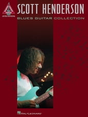 Scott Henderson - Blues Guitar Collection (Songbook)