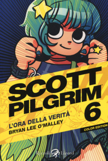 Scott Pilgrim. L'ora della verità. 6. - Brian Lee O