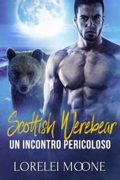 Scottish Werebear: Un Incontro Pericoloso
