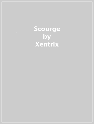 Scourge - Xentrix
