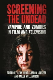 Screening the Undead