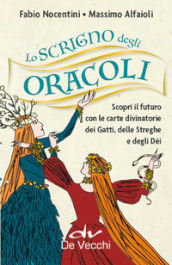 Scrigno degli oracoli. Scopri il futuro con le carte divinatorie dei gatti, delle streghe e degli dèi. Con 78 Carte