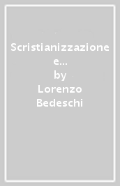 Scristianizzazione e «Nuovi credenti» all