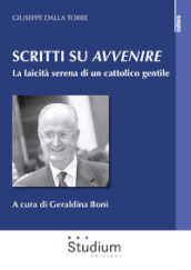 Scritti su «Avvenire». La laicità serena di un cattolico gentile