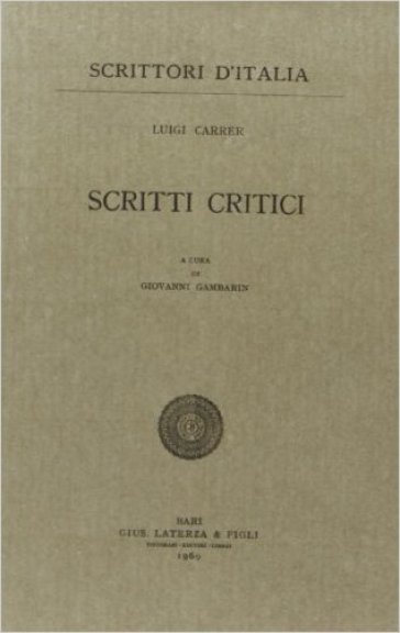 Scritti critici - Luigi Carrer