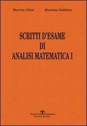 Scritti d esame di analisi matematica I. 1.