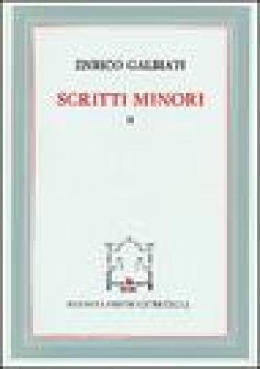 Scritti minori (2 vol.) - Enrico Galbiati