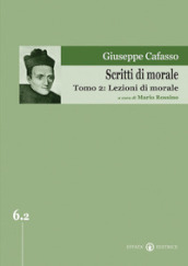 Scritti di morale. 2: Lezioni di morale