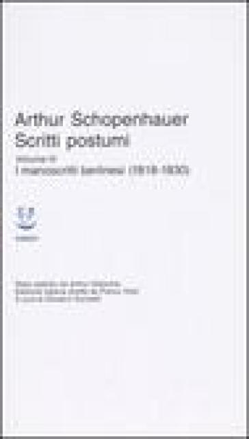 Scritti postumi. 3.I manoscritti berlinesi (1818-1830) - Arthur Schopenhauer