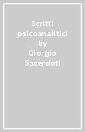 Scritti psicoanalitici