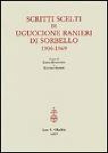 Scritti scelti di Uguccione Ranieri di Sorbello (1906-1969). Ediz. italiana e inglese - Uguccione Ranieri di Sorbello