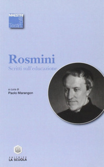 Scritti sull'educazione - Antonio Rosmini