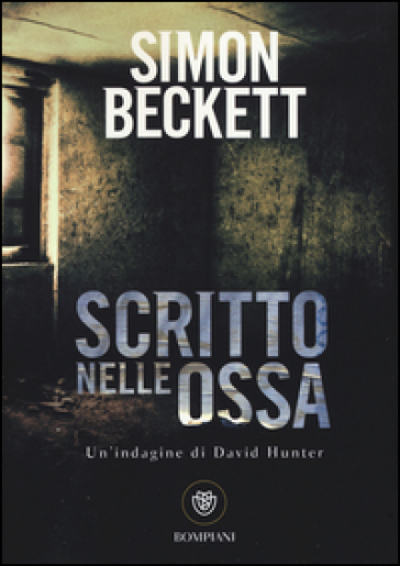 Scritto nelle ossa - Simon Beckett