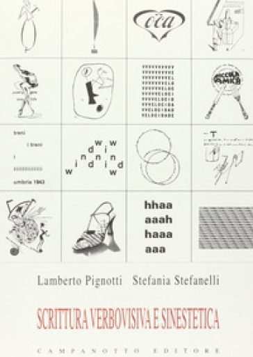 Scrittura verbovisiva e sinestetica - Lamberto Pignotti - Stefania Stefanelli