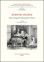 Scriver veloce. Sistemi tachigrafici dall