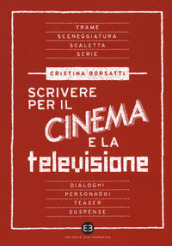 Scrivere per il cinema e la televisione