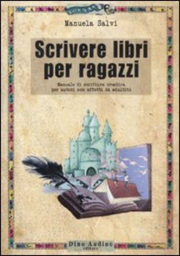 Scrivere libri per ragazzi - Manuela Salvi