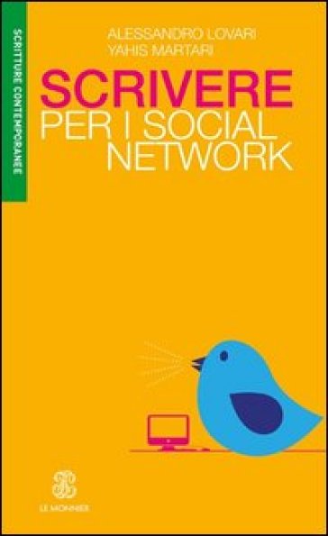 Scrivere per i social network - Alessandro Lovari - Yahis Martari