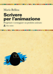 Scrivere per l animazione